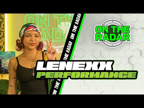 Lenexx "Donde Estas" | On The Radar Performance