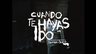 Video Cuando Te Hayas Ido de Santiago Cruz 