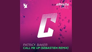 Call Me Up (Sebastien Remix)