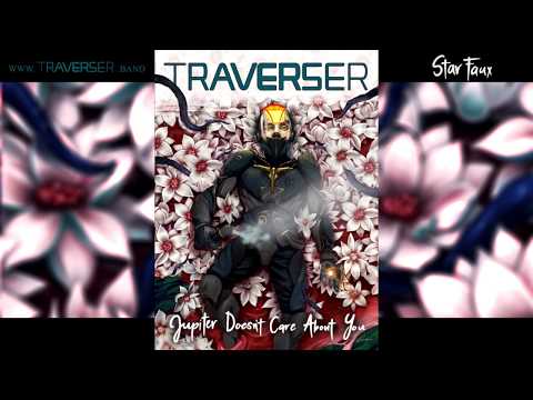 Traverser - Jupiter Doesn't Care About You (Full Album)