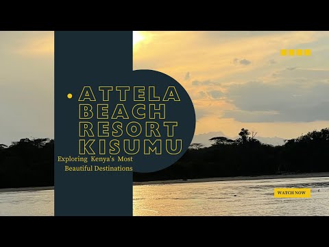 Inside Kisumu’s Luxury Escape: Attela Beach Resort Full Tour