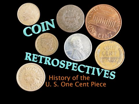 A Short History of the U. S. One Cent Piece (1787 - Present) - A Coin Retrospective