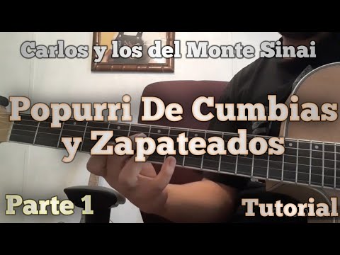 Carlos y los del Monte Sinai - Popurri De Cumbias y Zapateado - Tutorial - Parte 1
