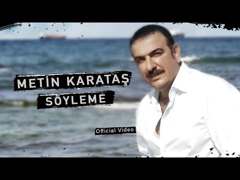 METİN KARATAŞ - SÖYLEME (İkrar / 2004 - Official Video) ©