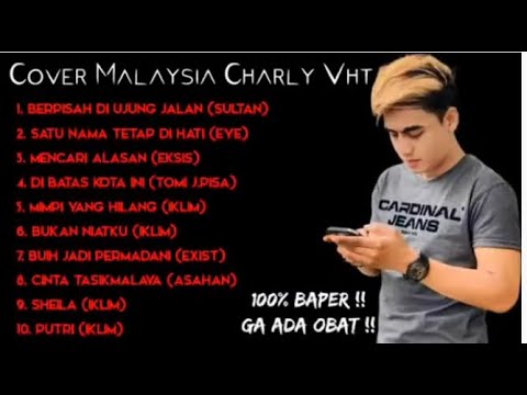 Lagu malaysia charly vht