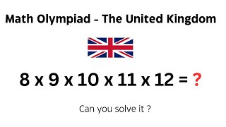 The UK Math Olympiad Question : 8*9*10*11*12=?  Can you Solve it?