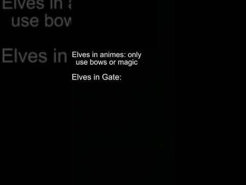 Anime Meme: Elves in Anime "Gate"