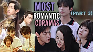 Most Romantic Chinese dramas to Watch Part 3