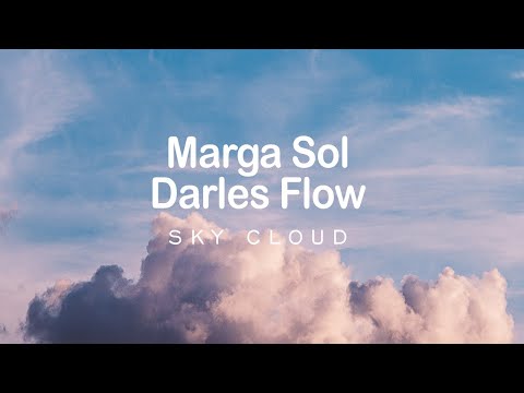 Marga Sol, Darles Flow - Sky Cloud | Original Mix