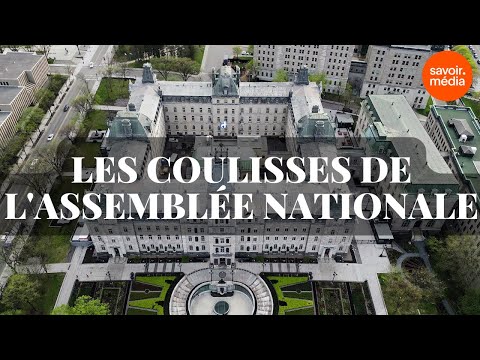 Les coulisses de l'Assemblée nationale - Les lieux de pouvoir au Québec