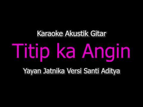 Karaoke Titip Ka Angin - Yayan Jatnika (Versi Akustik Gitar) Kangge Istri