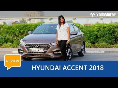 Hyundai Accent 2018 Review | YallaMotor.com