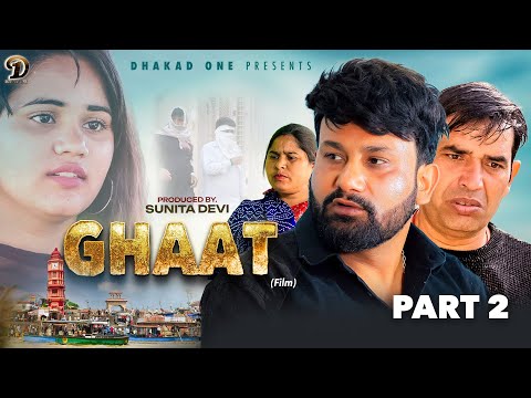 Ghat Ghaat (Part 2) | Uttar Kumar | Monu Dhankad | Rajeev Sirohi | Shama Ch. | New Haryanvi Film ...