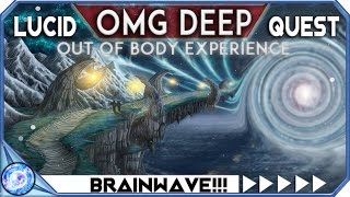 OMG Deep!!! ADVANCED Meditation Lucid Dream Inducer || Best Lucid Dreaming Music || Out Of Body