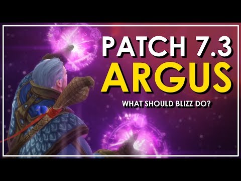 Dear Blizzard: My Patch 7.3 Wishlist -  'Making Legion Exciting Again'