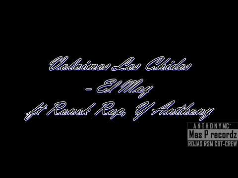 Volvimos Los Chidos   El May ft Ronek Rap, Y Anthony