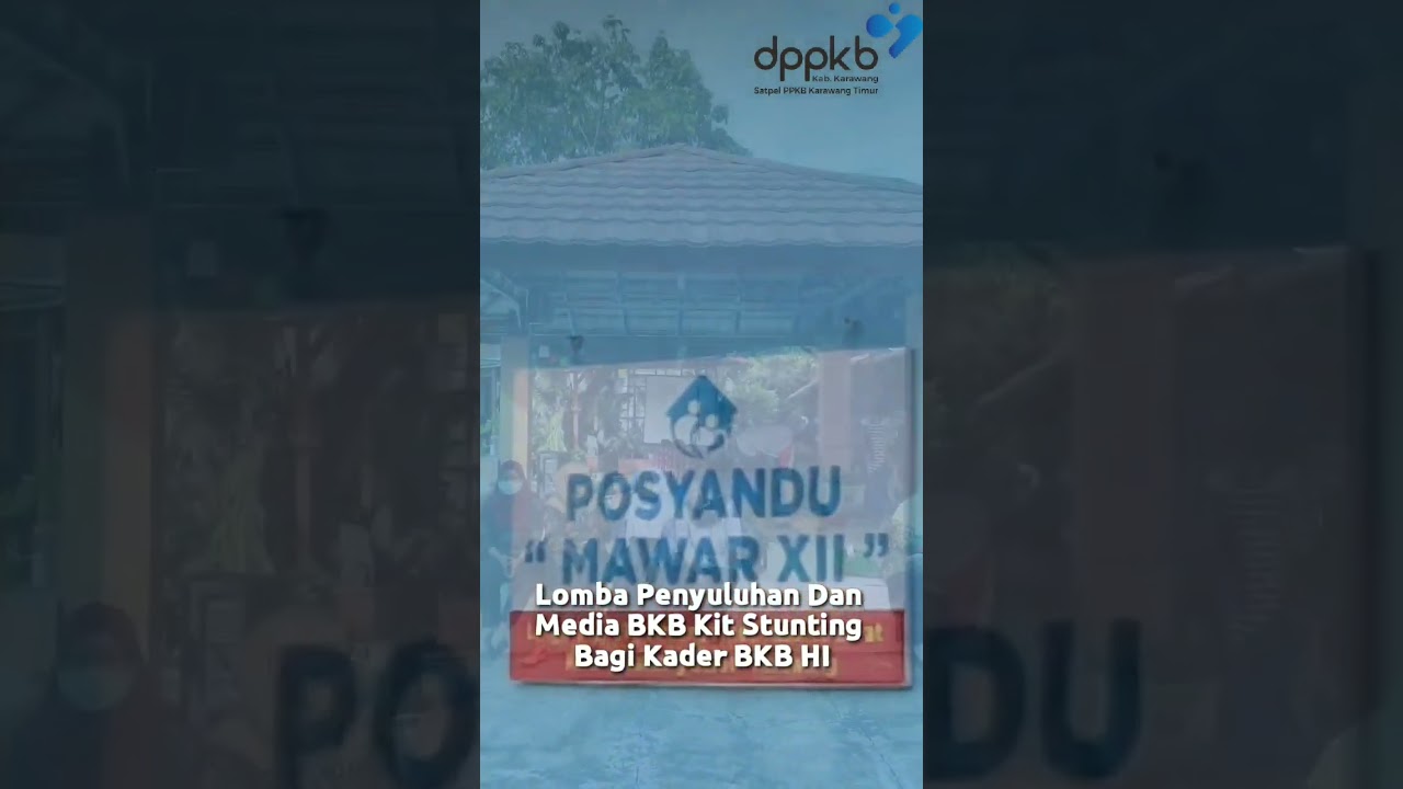 Lomba Penyuluhan Dan Media BKB Kit Stunting Bagi Kader BKB HI