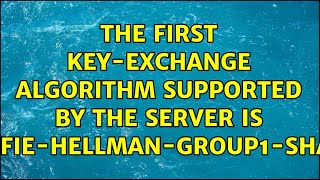 Ubuntu: The first key-exchange algorithm supported by the server is diffie-hellman-group1-sha1?