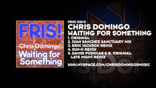 Chris Domingo - Waiting For Something
