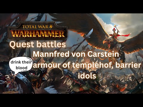 total war warhammer (2016) - quest battles - Mannfred - 4 - armour of templehof, barrier idols