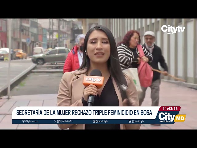 Secretaría de la Mujer lamenta el triple feminicidio en Bosa y pide celeridad a la Fiscalía
