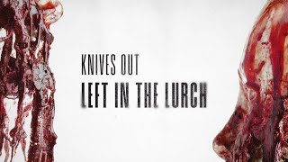 Knives Out! — &quot;Left in the Lurch&quot; (FULL ALBUM STREAM)