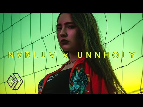 NVRLUV x Unnholy - Unity