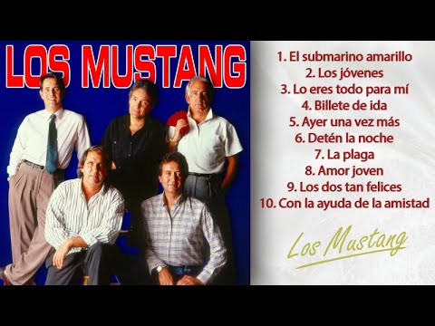 Los Mustang - Decálogo - sus 10 mayores éxitos