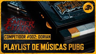 PUBG | Playlist Musical - Competidor #002 Corrente Ardente - Som de Matar