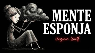 Por que Você Absorve Emoções dos Outros? A Psicologia de Virginia Woolf Explicada
