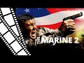 The Marine 2 - Full movie