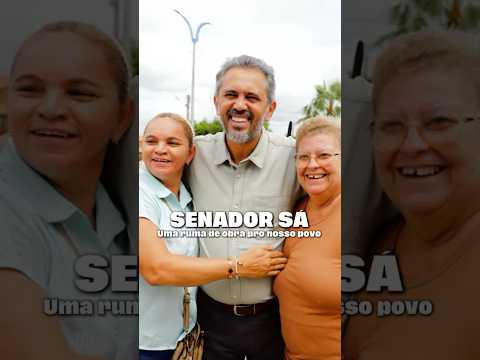 Senador Sá tá cheia de avanços! 🤩