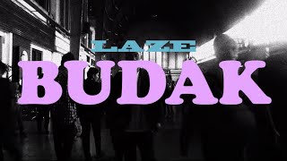 Download lagu Laze - Budak | mp3 Download lagu Laze - Budak | mp3