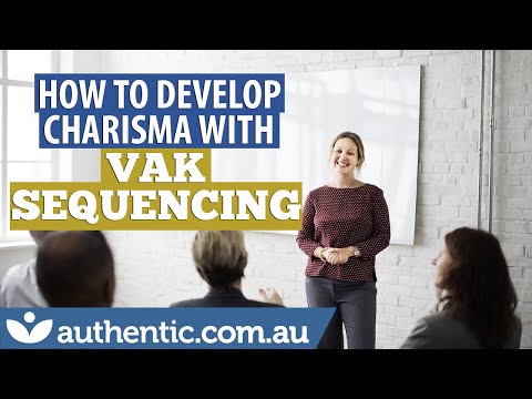 How To Develop Charisma With VAK Sequencing