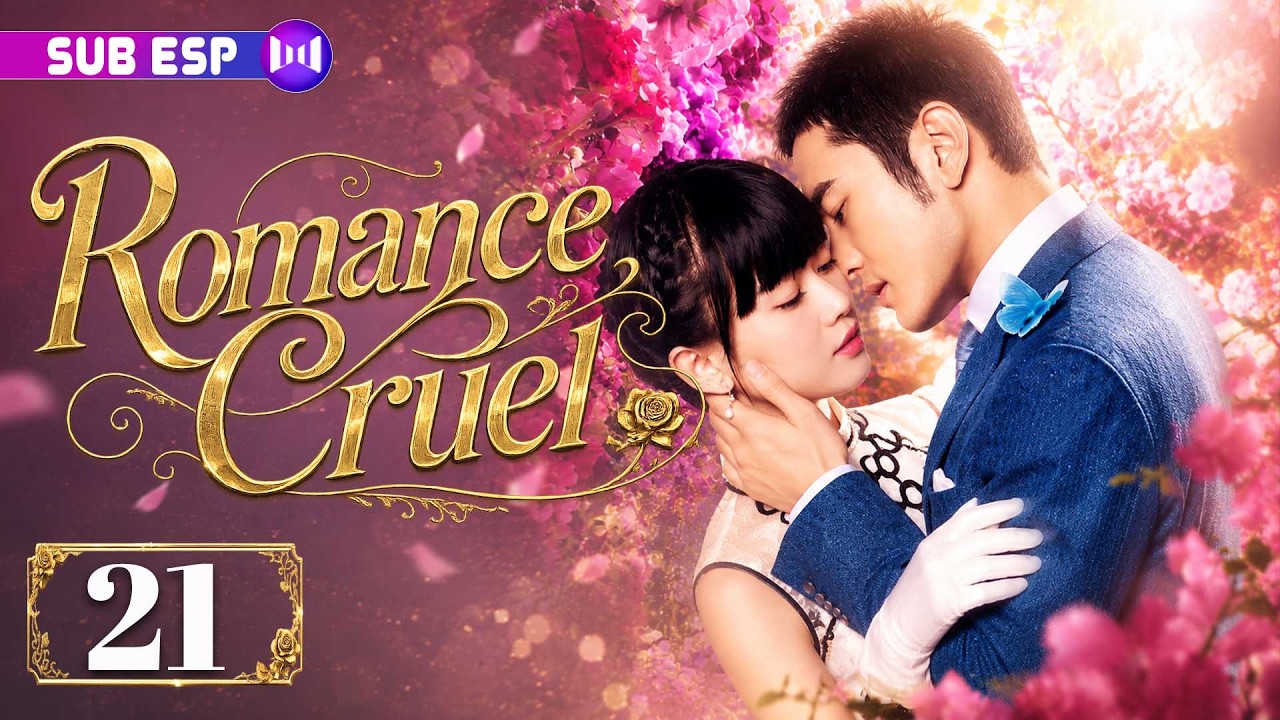 【EP21】Romance Cruel | Juró vengar a su familia... y terminó enamorada de un mafioso 💞🔥