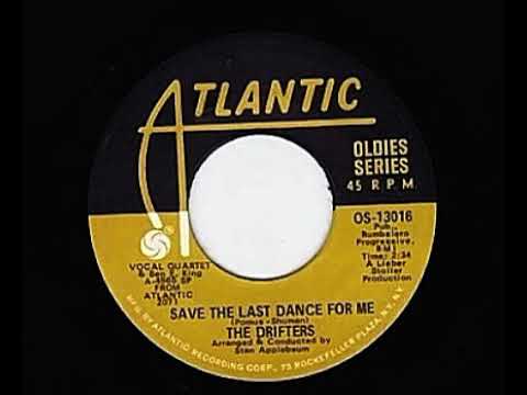 SAVE THE LAST DANCE FOR ME ... SINGINGING ARTISTS, THE DRIFTERS (1960)