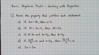 Basic Algebraic Proofs - Working with Properties
