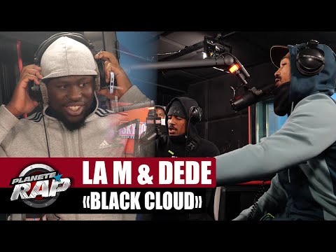 La M feat. Dede - Black Cloud #PlanèteRap