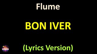 Bon Iver - Flume (Lyrics version)