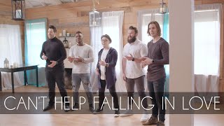 Can&#39;t Help Falling In Love | VoicePlay A Cappella