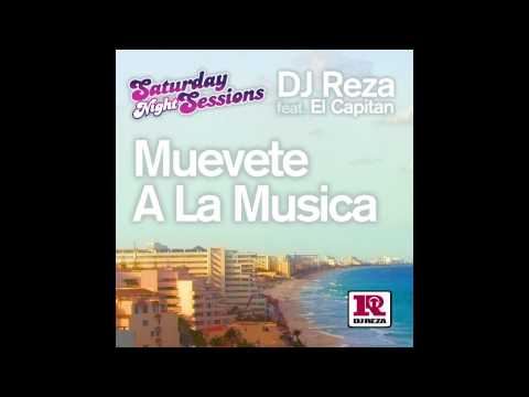 DJ Reza feat El Capitan - Muevete A La Musica (Original Mix)