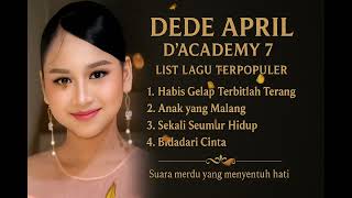Download lagu Kumpulan lagu terbaik Dede April | finalis D'ACADEMY 7 mp3 Download lagu Kumpulan lagu terbaik Dede April | finalis D'ACADEMY 7 mp3