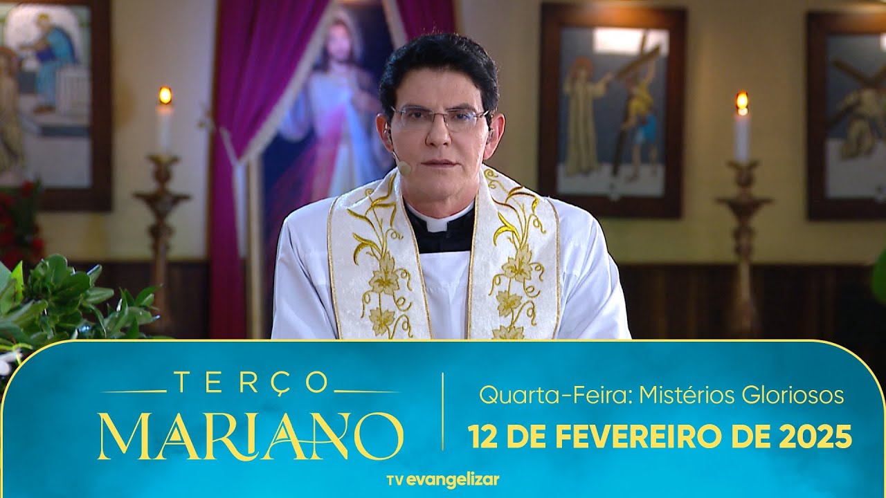 Quarta-Feira: Mistérios Gloriosos | Terço Mariano com @PadreManzottiOficial | 12/02/25