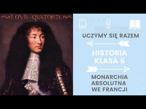 Historia klasa 6. 21. Absolutyzm we Francji. Uczymy się razem
