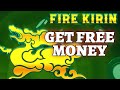 How To Get Free Money On FireKirin 2025