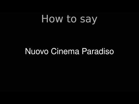 How to Pronounce correctly Nuovo Cinema Paradiso (Movie)
