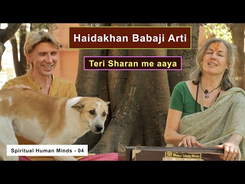 Teri sharan main aya O Haidakhan Vale| Haidakhan Babaji Arti | Spiritual Human Minds | Ep - 04