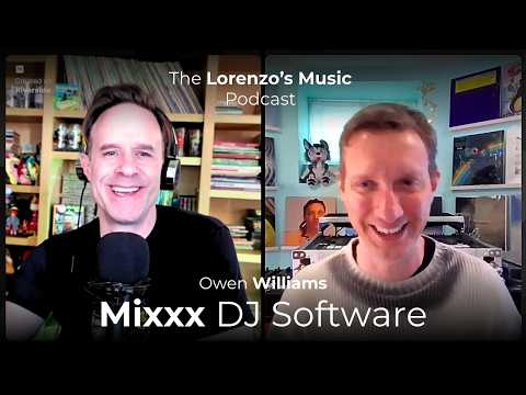 Mixxx DJ Software - Owen Williams on Open Source DJ Software - The Lorenzo's Music Podcast