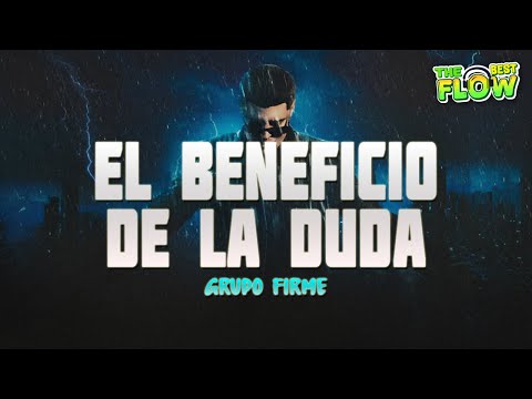 Grupo Firme - El Beneficio De La Duda (Letra)