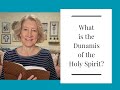 What Is The Dunamis Of The Holy Spirit